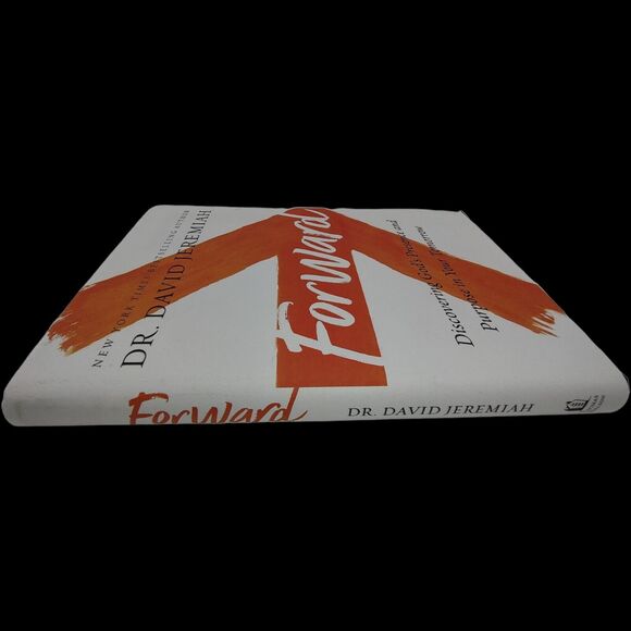 NEW Forward Discovering God's Presence Purpose in Your Tomorrow David Jeremiah - Picture 2 of 5